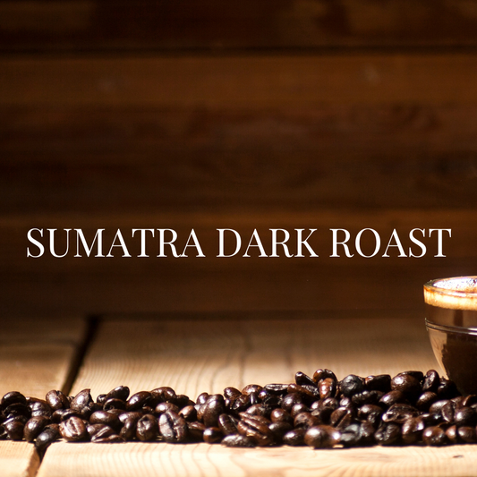 Sumatra Dark Roast